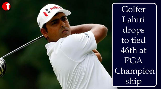 Golfer Lahiri drops to tied 46th at PGA Championship