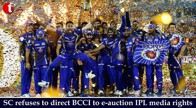 SC refuses to direct BCCI to e-auction IPL media rights