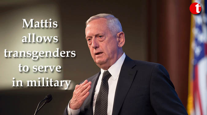 Mattis allows transgenders to serve in military