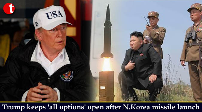 Trump keeps 'all options' open after North Korea missile launch