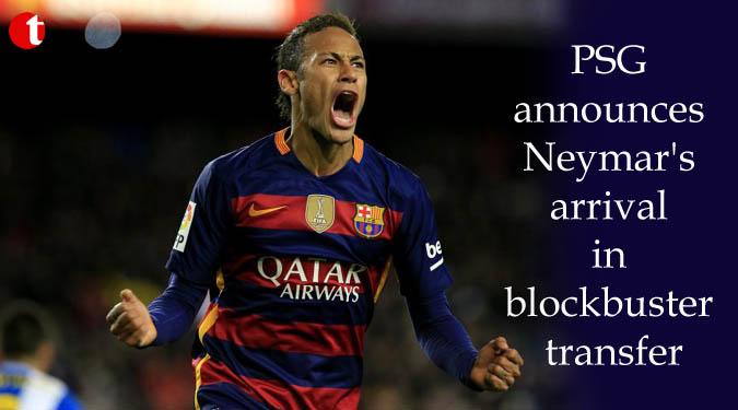 PSG announces Neymar’s arrival in blockbuster transfer