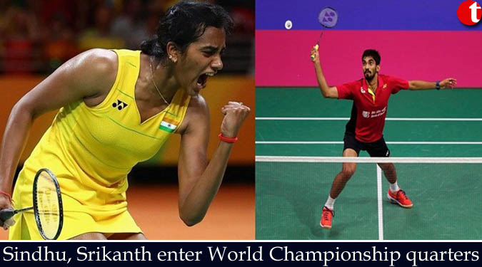 Sindhu, Srikanth enter World Championship quarters