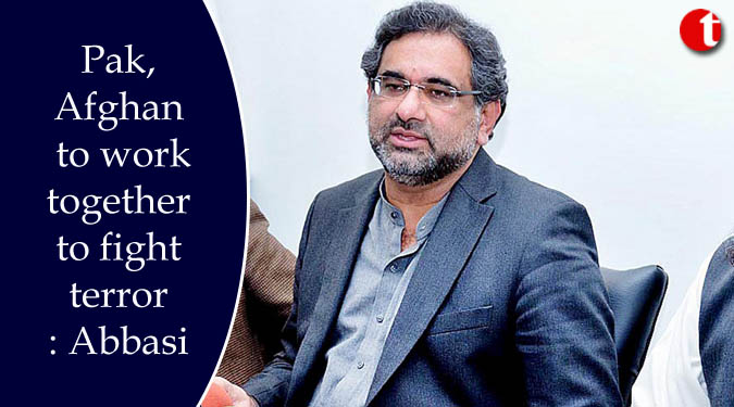 Pak, Afghan to work together to fight terror: Abbasi