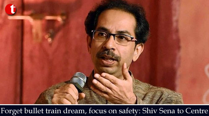 Forget bullet train dream, focus on safety: Shiv Sena to Centre