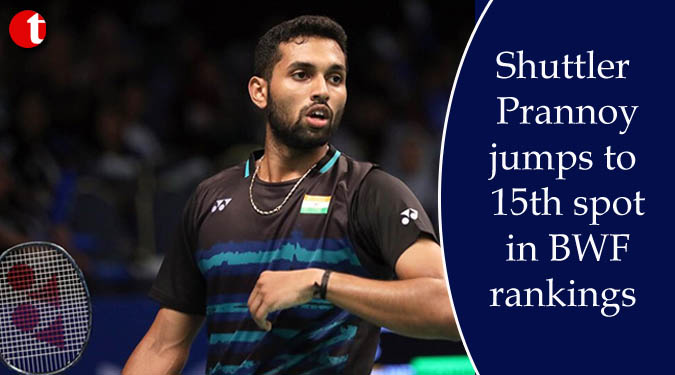 Shuttler Prannoy jumps to 15th spot in BWF rankings