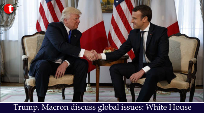 Trump, Macron discuss global issues: White House