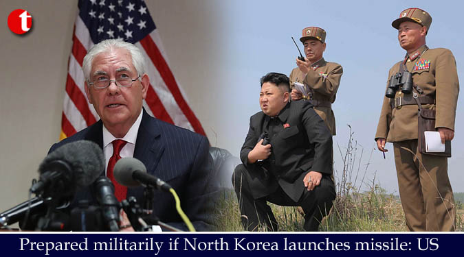 Prepared militarily if North Korea launches missile: US