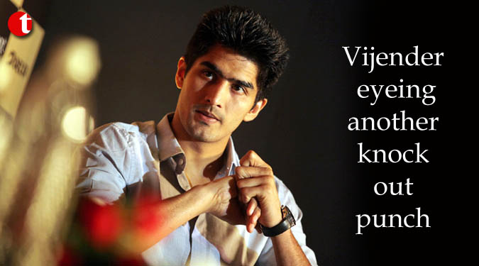 Vijender eyeing another knock-out punch