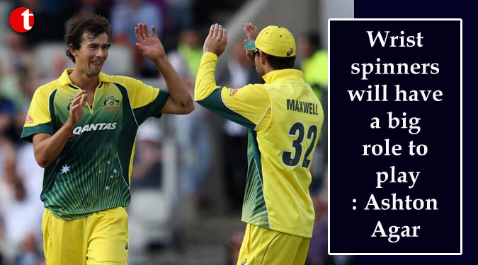Wrist spinners will have a big role to play: Agar