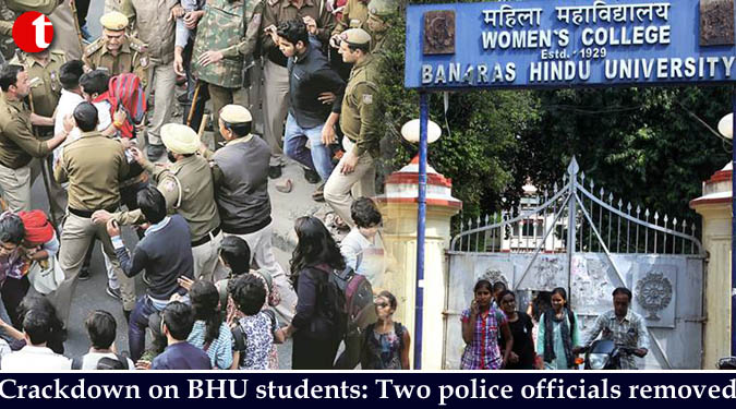 Crackdown on BHU students: Two police officials removed
