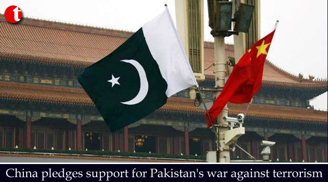 China pledges support for Pakistan’s war against terrorism