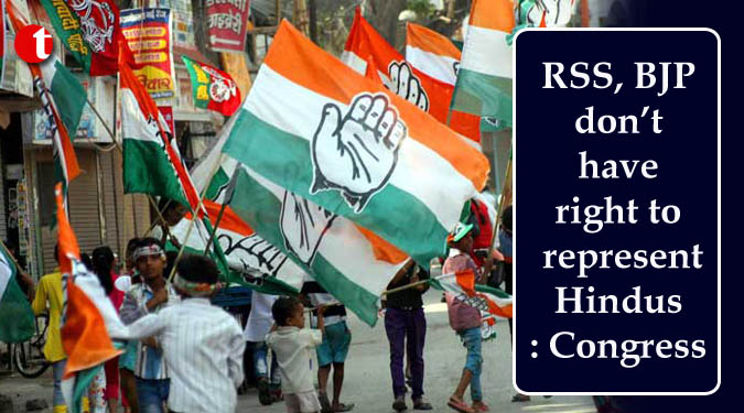 RSS, BJP don’t have right to represent Hindus: Congress