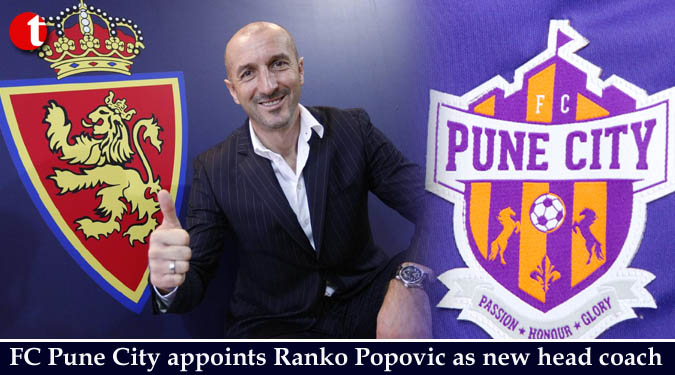 FC Pune City appoints Ranko Popovic as new head coach