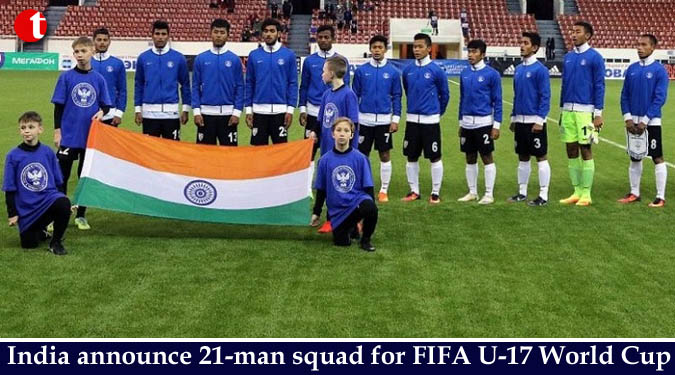 India announce 21-man squad for FIFA U-17 World Cup