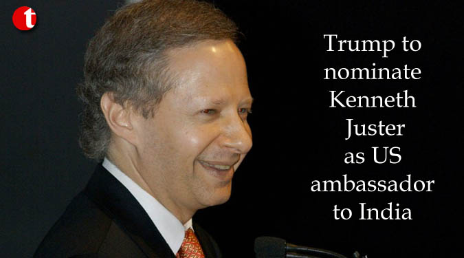 Trump to nominate Kenneth Juster as US ambassador to India
