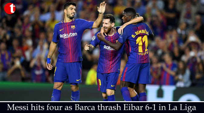 Messi hits four as Barca thrash Eibar 6-1 in La Liga