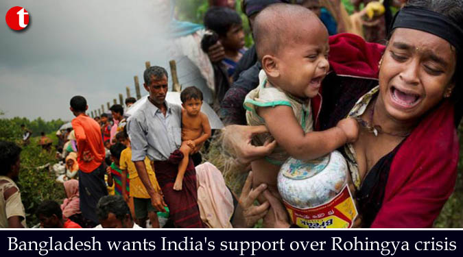 Bangladesh wants India's support over Rohingya crisis