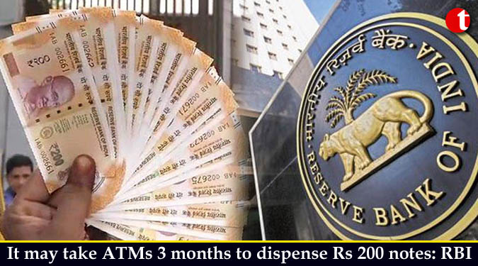 It may take ATMs three months to dispense Rs 200 notes