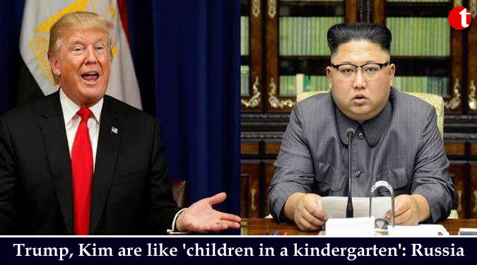 Trump, Kim are like ‘children in a kindergarten’: Russia