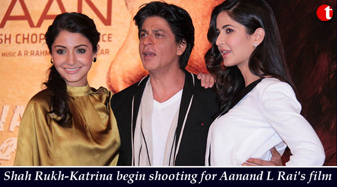 Shah Rukh-Katrina begin shooting for Aanand L Rai’s film