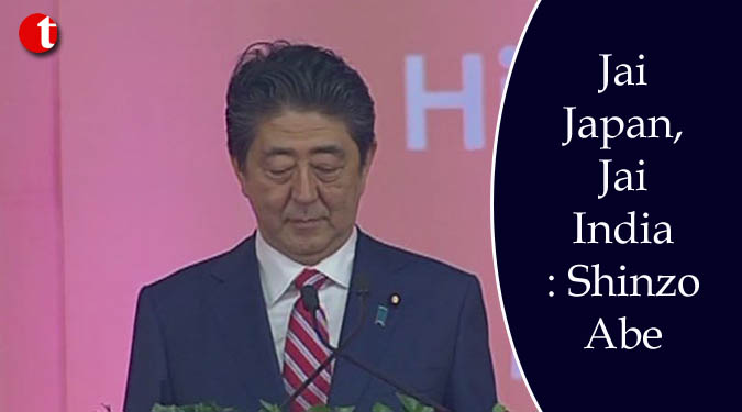 Jai Japan, Jai India: Shinzo Abe