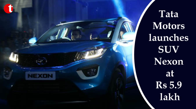 Tata Motors launches SUV Nexon at Rs 5.9 lakh