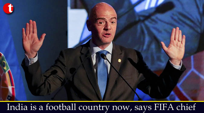 India is a football country now, says FIFA chief