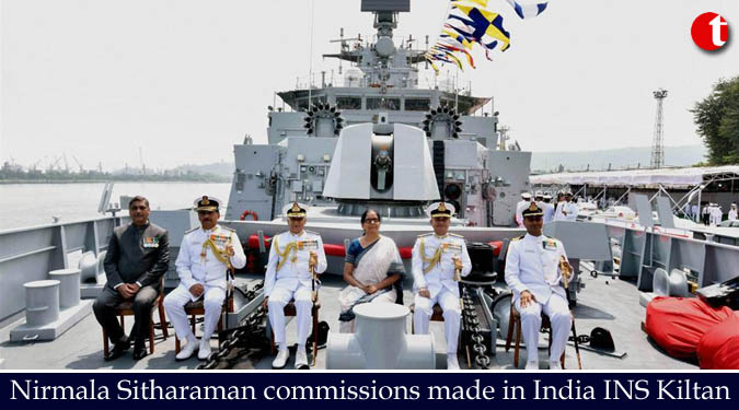 Sitharaman commissions made in India INS Kiltan