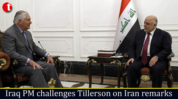 Iraq PM challenges Tillerson on Iran remarks