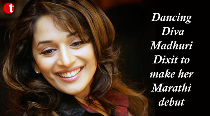 Dancing Diva Madhuri Dixit to make her Marathi debut