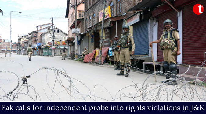 Pak calls for independent probe into rights violations in J&K