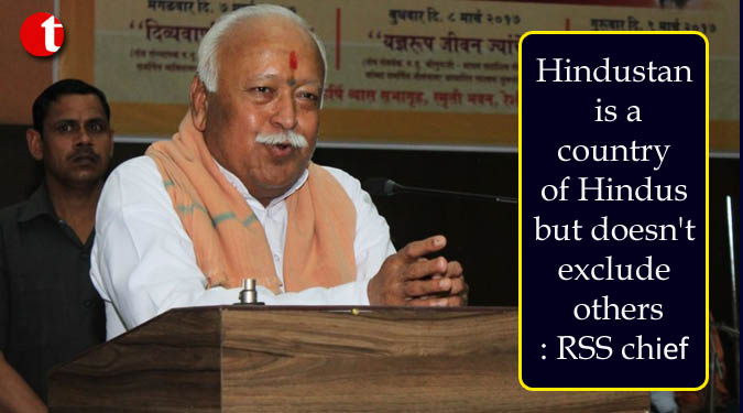 Hindustan is a country of Hindus but doesn't exclude others: RSS chief