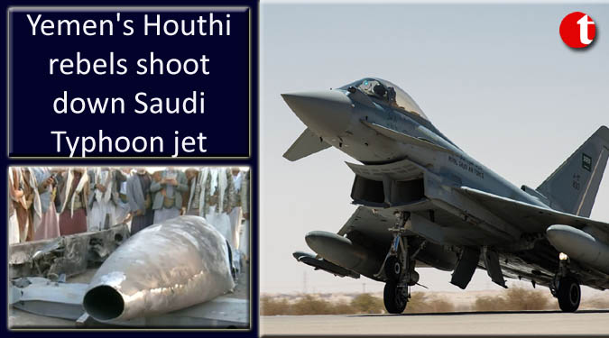 Yemen’s Houthi rebels shoot down Saudi-led coalition Typhoon jet