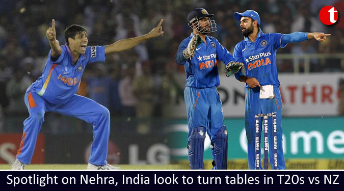 Spotlight on Nehra, India look to turn tables in T20s vs NZ