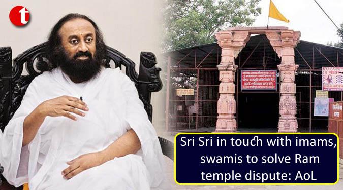 Sri Sri in touch with imams, swamis to solve Ram temple dispute: AoL