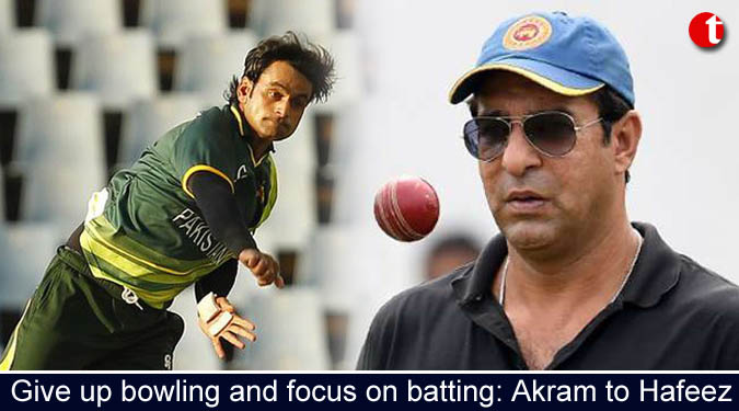 Give up bowling and focus on batting: Akram to Hafeez