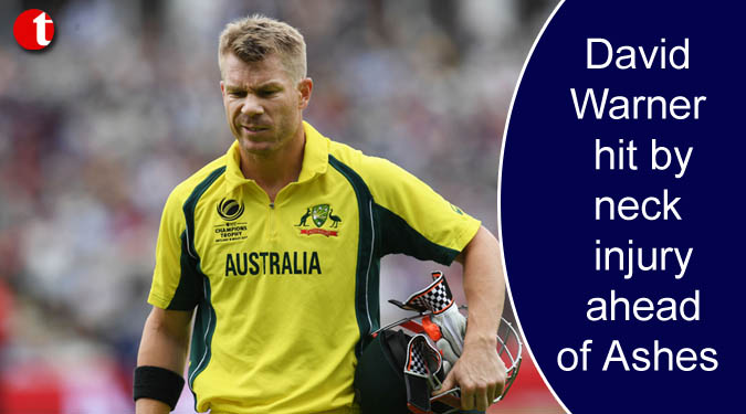 Warner hit by neck injury ahead of Ashes