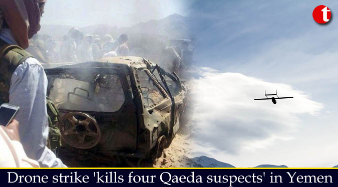 Drone strike ‘kills four Qaeda suspects’ in Yemen