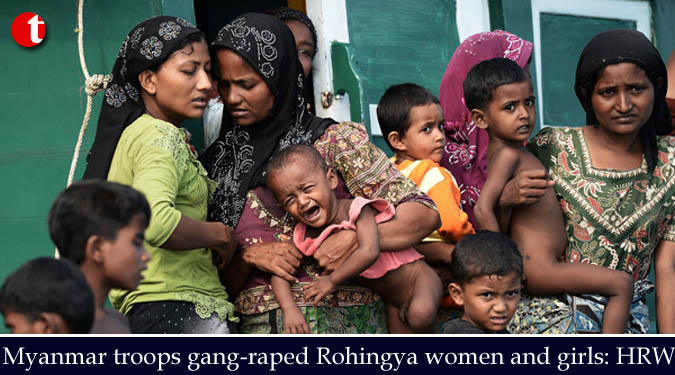 Myanmar troops gang-raped Rohingya women and girls: HRW