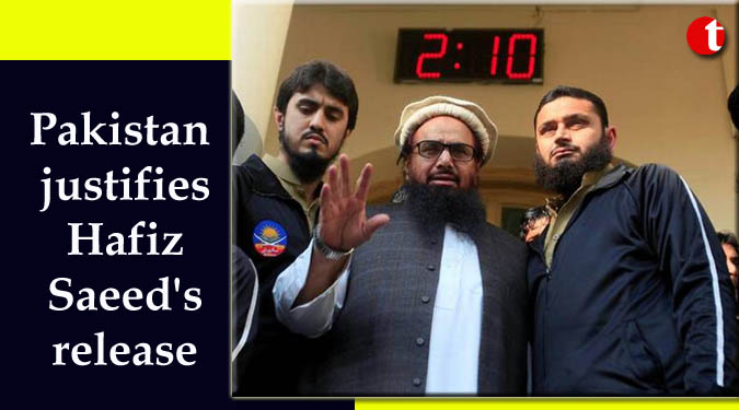 Pakistan justifies Hafiz Saeed's release