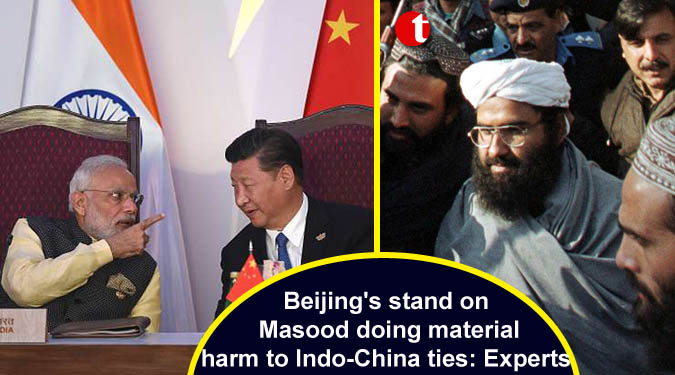 Beijing's stand on Masood doing material harm to Indo-China ties: Experts