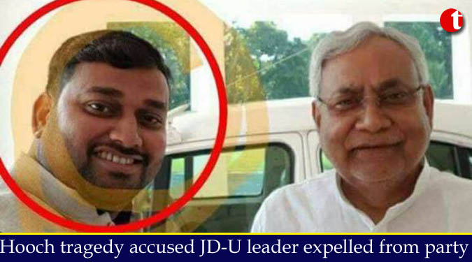 Hooch tragedy accused JD-U leader expelled from party