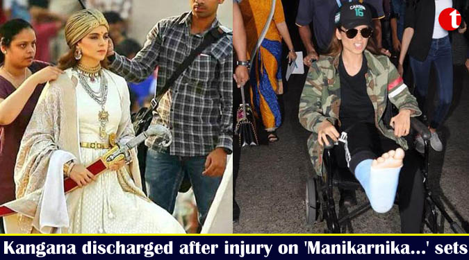 Kangana discharged after injury on 'Manikarnika...' sets