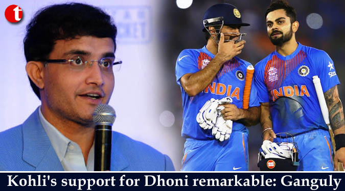Kohli's support for Dhoni remarkable: Ganguly