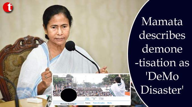 Mamata describes demonetisation as 'DeMoDisaster'