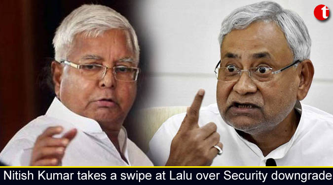Nitish Kumar takes a swipe at Lalu over Security downgrade