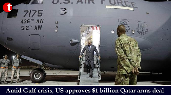 Amid Gulf crisis, US approves $1 billion Qatar arms deal
