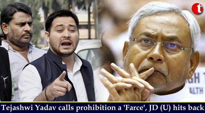 Tejashwi Yadav calls prohibition a ‘Farce’, JD (U) hits back