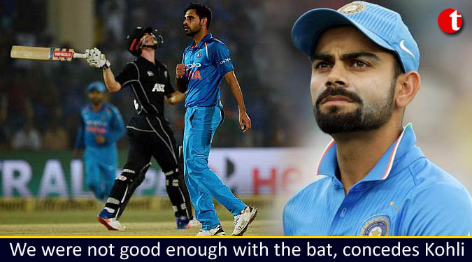 We were not good enough with the bat, concedes Kohli