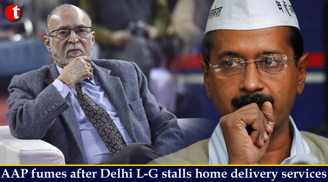 AAP fumes after Delhi L-G stalls home delivery services